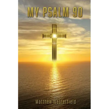 My Psalm 90