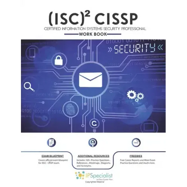 (ISC)2 CISSP Certified Information Systems Security Professional Workbook: With 150+ Practice Questions