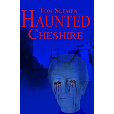 Haunted Cheshire