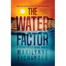 The Water Factor: A Rightfully Mine Novel
