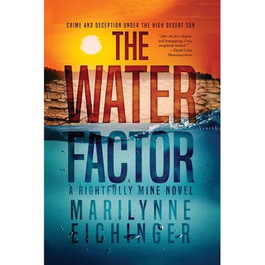 The Water Factor: A Rightfully Mine Novel