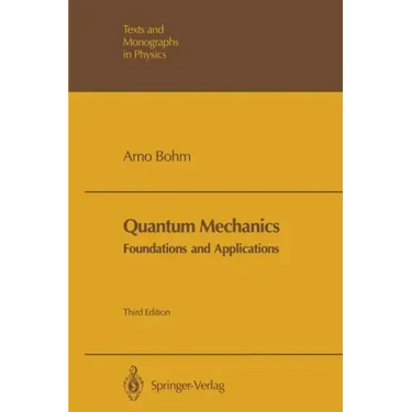 Quantum Mechanics: Foundations and Applications