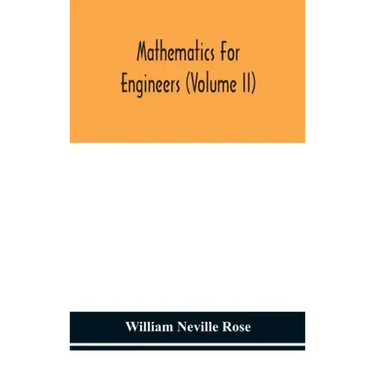 Mathematics for engineers (Volume II)