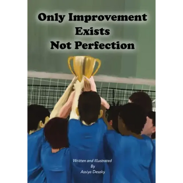 Only Improvement Exists Not Perfection