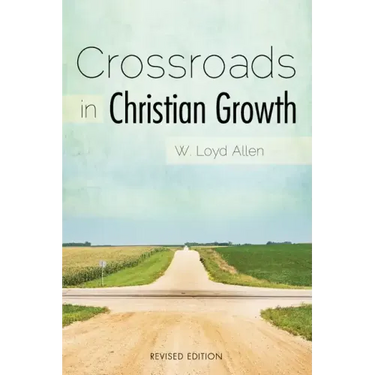 Crossroads in Christian Growth