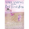 Dreaming of Her Best Friend's Kiss