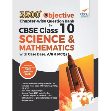 3500+ Objective Chapter-wise Question Bank for CBSE Class 10 Science & Mathematics with Case base, A/R & MCQs