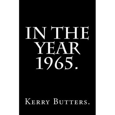 In the Year 1965.