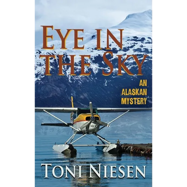 Eye in the Sky: An Alaskan Mystery