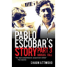 Pablo Escobar's Story 3