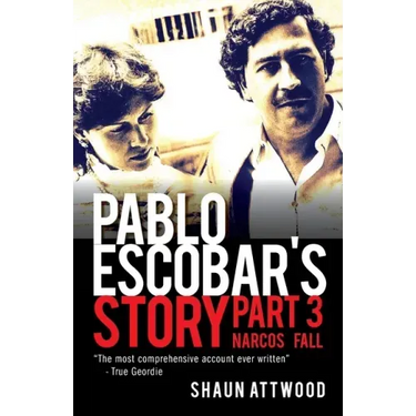 Pablo Escobar's Story 3