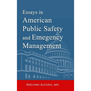 Essays in American Public Safety and Emergency Management
