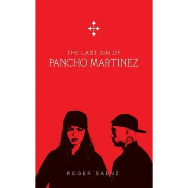 The Last Sin of Pancho Martinez