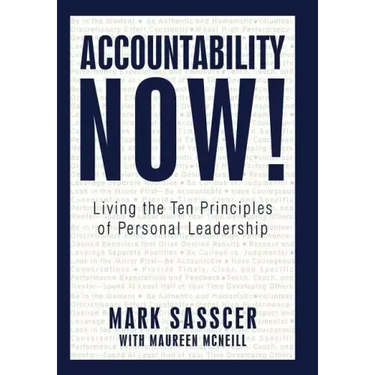 Accountability Now!: Living the Ten Principles of Personal Leadership