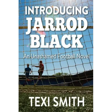 Introducing Jarrod Black: An unashamed football novel
