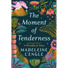The Moment of Tenderness