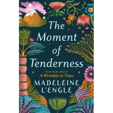 The Moment of Tenderness
