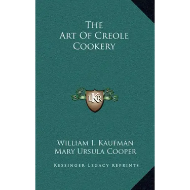 The Art Of Creole Cookery