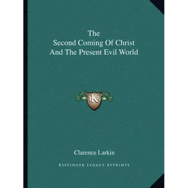 The Second Coming of Christ and the Present Evil World