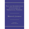 Text and Interpretation as Categories of Theological Thinking