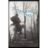 The Darkness of Day