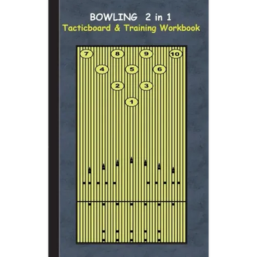Bowling 2 in 1 Tacticboard and Training Workbook: Tactics/strategies/drills for trainer/coaches, notebook, training, exercise, exercises, drills, prac