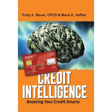 Credit Intelligence: Boosting Your Credit Smarts