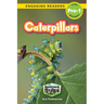 Caterpillars: Backyard Bugs and Creepy-Crawlies (Engaging Readers, Level Pre-1)