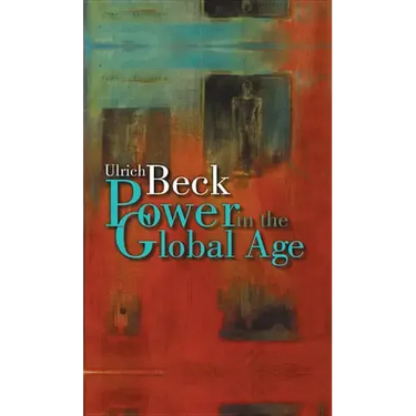 Power in the Global Age: A New Global Political Economy