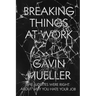 Breaking Things at Work: The Luddites Are Right about Why You Hate Your Job