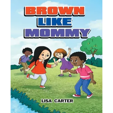 Brown Like Mommy
