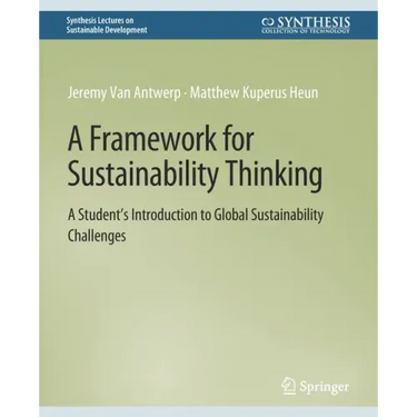 A Framework for Sustainability Thinking: A Student's Introduction to Global Sustainability Challenges