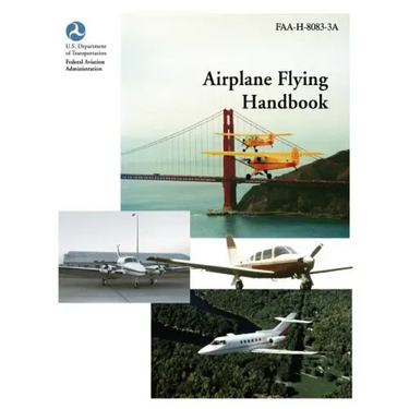 Airplane Flying Handbook (FAA-H-8083-3a)
