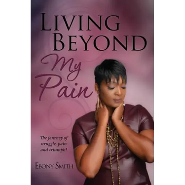 Living Beyond My Pain