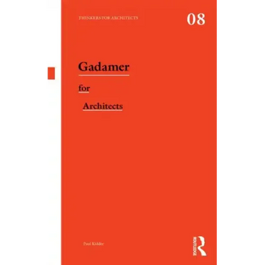 Gadamer for Architects
