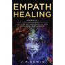 Empath Healing: 2 Books in 1 - The Link Between Empaths and Emotional Intelligence