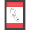 Mirrors & Reflections: Knowing Your Power: From One Muslim Immigrant Sister to Another