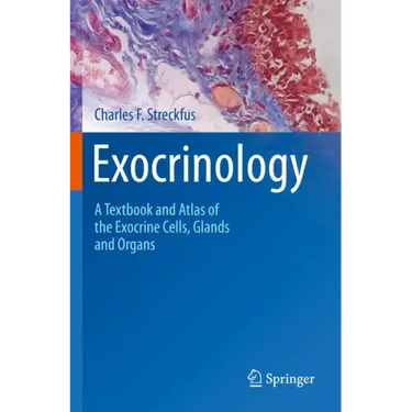 Exocrinology: A Textbook and Atlas of the Exocrine Cells, Glands and Organs