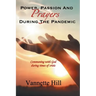 Power, Passion, and Prayers During the Pandemic