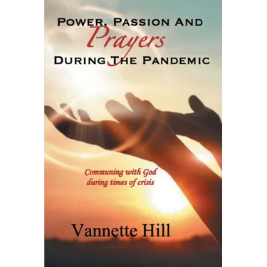 Power, Passion, and Prayers During the Pandemic