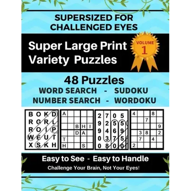 SUPERSIZED FOR CHALLENGED EYES, Volume 1: Super Large Print Variety Puzzles