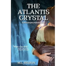 The Atlantis Crystal