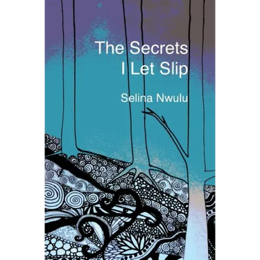 The Secrets I Let Slip