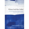 Whom God Has Called: The Relationship of Church and Israel in Pauline Interpretation, 1920 to the Present