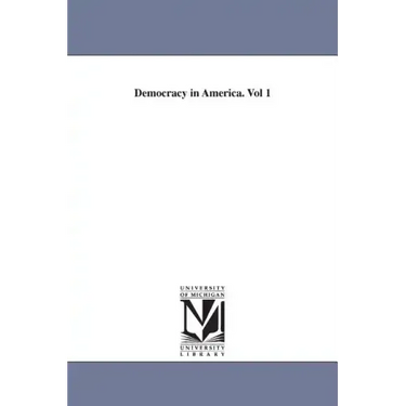 Democracy in America. Vol 1