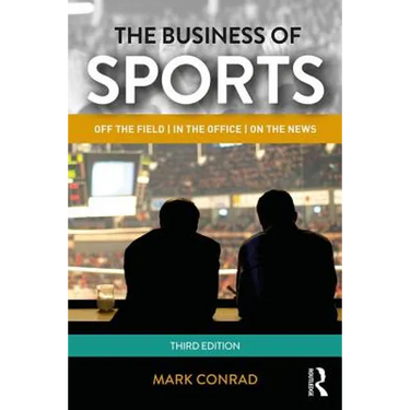 The Business of Sports: Off the Field, in the Office, on the News