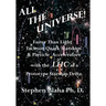 All the Universe! Faster Than Light Tachyon Quark Starships &Particle Accelerators with the Lhc as a Prototype Starship Drive