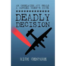 Deadly Decision