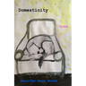 Domesticity