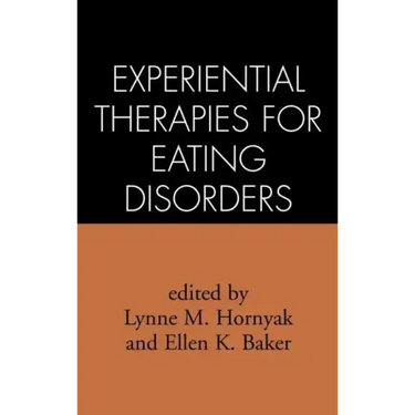 Experiential Therapies for Eating Disorders